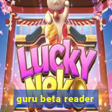 guru beta reader